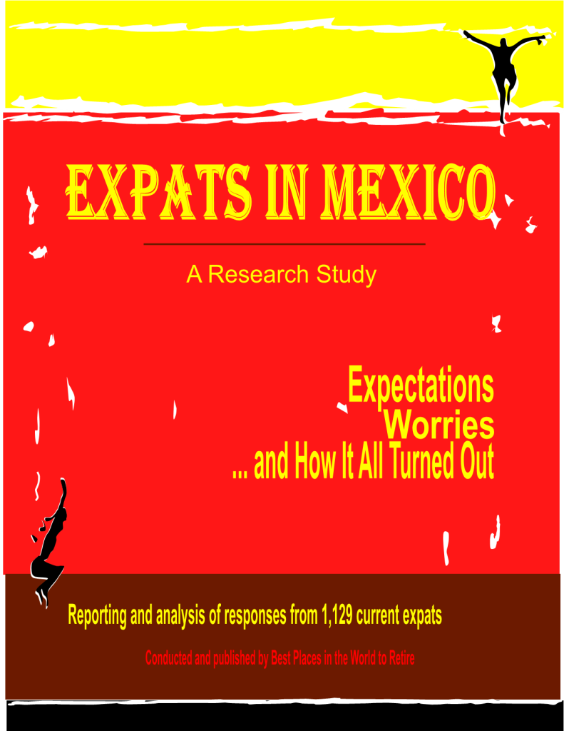 Expats in Mexico-- Expectations, Worries, and How It All Turned Out 051017-a